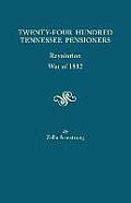 Twenty-Four Hundred Tennessee Pensioners: Revolution, War of 1812