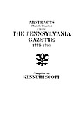 Abstracts (Mainly Deaths) from The Pennsylvania Gazette, 1775-1783