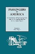 Passengers to America. a Consolidation of Ship Passenger Lists from the New England Historical and Genealogical Register