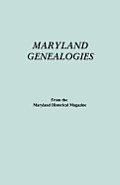 Maryland Genealogies. a Consolidation of Articles from the Maryland Historical Magazine. in Two Volumes. Volume II (Families Goldsborough - Young)