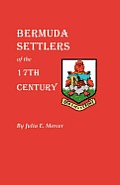 Bermuda Settlers of the 17th Century. Genealogical Notes from Bermuda