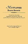 An Mayflower Source Records. from the New England Historical and Genealogical Register. Primary Data Concerning Southeastern Masssachusetts, Cape Cod
