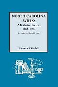 North Carolina Wills a Testator Index 1665 1900