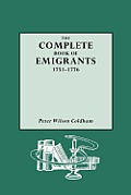 Complete Book of Emigrants, 1751-1776