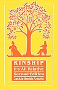 Kinship Its All Relative 2nd Edition