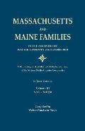 Massachusetts and Maine Families in the Ancestry of Walter Goodwin Davis: A Reprinting, in Alphabetical Order by Surname, of the Sixteen Multi-Ancesto