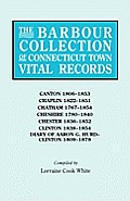 Barbour Collection of Connecticut Town Vital Records. Volume 6: Canton 1806-1853, Chaplin 1822-1851, Chatham 1767-1854, Cheshire 1780-1840, Chester 18
