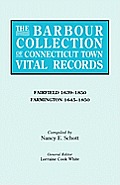 Barbour Collection of Connecticut Town Vital Records. Volume 12: Fairfield 1639-1850, Farmington 1645-1850