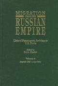 Migration from the Russian Empire: Lists of Passengers Arriving at U.S. Ports. Volume 6: August 1890-June 1891