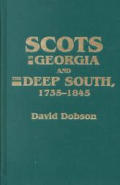 Scots in Georgia and the Deep South, 1735-1845