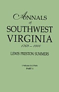Annals of Southwest Virginia, 1769-1800. One Volume in Two Parts. Part 1