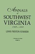 Annals of Southwest Virginia, 1769-1800. One Volume in Two Parts. Part 2: Includes Index to Both Parts 1 & 2
