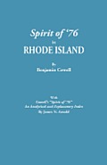 Spirit of '76 in Rhode Island [Published] with Cowell's Spirit of '76: An Analytical and Explanatory Index by James N. Arnold