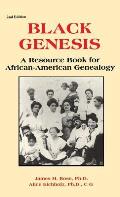 Black Genesis: A Resource Book for African-American Genealogy