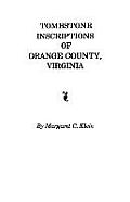 Tombstone Inscriptions of Orange County, Virginia