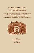 Historical Collections of the State of New Jersey, Containing a General Collection of the Most Interesting Facts, Traditions, Biographical Sketche