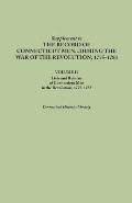 Supplement to the Records of Connecticut Men During the War of the Revolution, 1775-1783. Volume II: Lists and Returns of Connecticut Men in the Revol