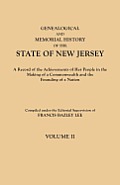 Genealogical and Memorial History of the State of New Jersey. in Four Volumes. Volume II