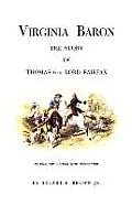 Virginia Baron: The Story of Thomas 6th Lord Fairfax