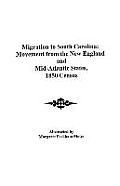 Migration to South Carolina: Movement from New England and Mid-Atlantic States, 1850 Census