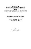 Abstracts of the Testamentary Proceedings of the Prerogative Court of Maryland. Volume VI: 1686-1689, 1692-1693. Libers: 13 (433-519), 14, 14a, 15a
