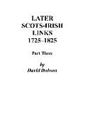 Later Scots-Irish Links, 1725-1825: Part Three