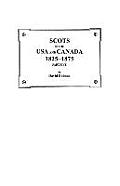 Scots in the USA and Canada, 1825-1875. Part Five