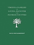 Virginia Families of Louisa, Hanover and Monroe Counties [Virginia and West Virginia]