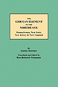 German Element in the Northeast: Pennsylvania, New York, New Jersey & New England