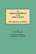 German Element in the Ohio Valley: Ohio, Kentucky & Indiana