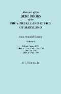 Abstracts of the Debt Books of the Provincial Land Office of Maryland. Anne Arundel County, Volume I. Calvert Papers: 1750; Liber 1: 1753, 1754, 1755,