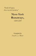 Fond of liquor, dancing and gaming: New-York Runaways, 1769-1783