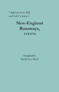 much given to Talk and bad Company: New-England Runaways, 1704-1754