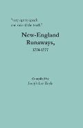 very apt to speak one side of the truth: New-England Runaways, 1774-1777