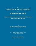 Genealogical Dictionary of Rhode Island: Comprising Three Generations of Settlers Who Came Before 1690. With Additions and Corrections by John Osborne