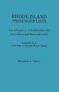 Rhode Island Passenger Lists.: Port of Providence 1798-1808, 1820-1872; Port of Bristol and Warren 1820-1871. Compiled from United States Custom Hous