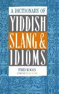 Dictionary Of Yiddish Slang & Idioms