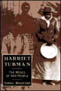 Harriet Tubman The Moses Of Her People