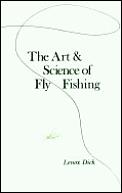 Art & Science Of Fly Fishing