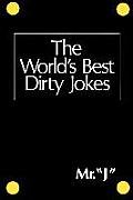 Worlds Best Dirty Jokes