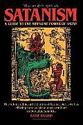 Satanism A Guide To The Awesome Power Of Satan