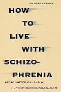 How To Live With Schizophrenia