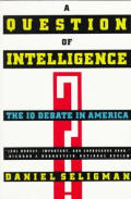 Question Of Intelligence The Iq Debate