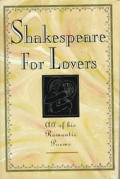 Shakespeare for Lovers: All of His Romantic Poems