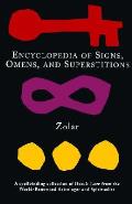 Encyclopedia Of Signs Omens & Superstitions