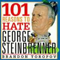 101 Reasons To Hate George Steinbrenner