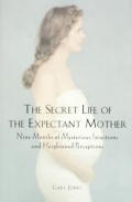 Secret Life Of The Expectant Mother