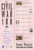 Civil War 100 A Ranking Of The Most Infl