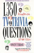 1350 Toughest Tv Trivia Questions Of All