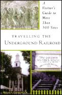 Traveling The Underground Railroad
